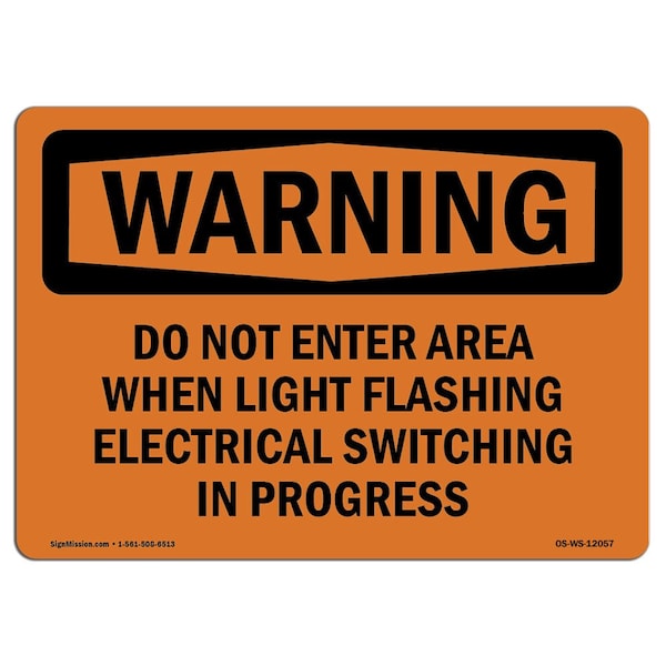 OSHA Warning Sign, 18" Height, 24" Wide, Do Not Enter Area When Light Flashing Electrical, Landscape